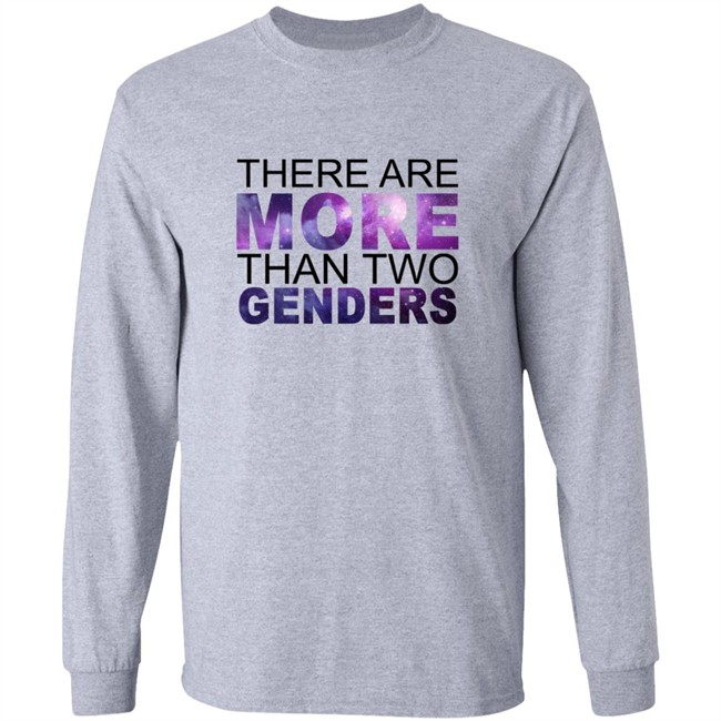 There Are More Than 2 Genders Shirt There Are More Than 2 Genders Shirt