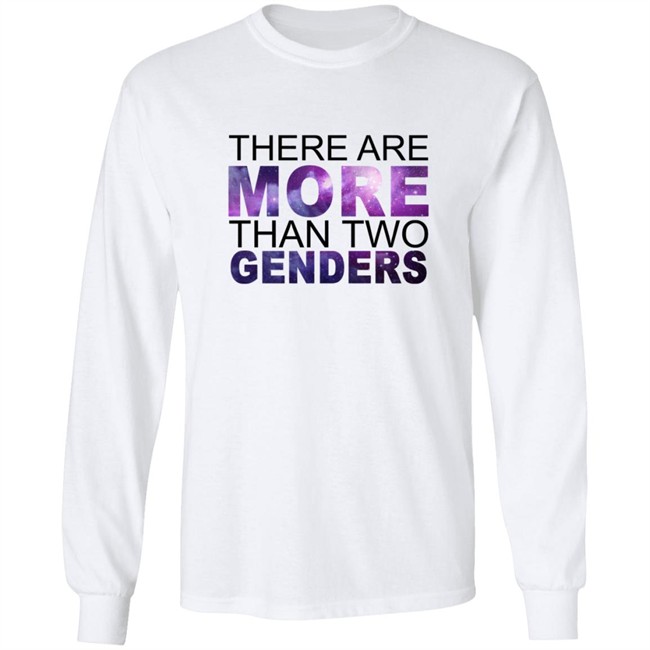 There Are More Than 2 Genders Shirt There Are More Than 2 Genders Shirt