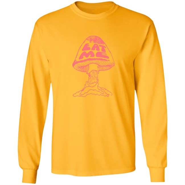 Eat Me Mushroom Shirt Eat Me Mushroom Shirt