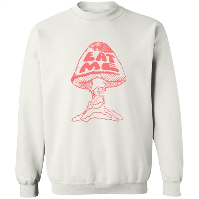 Eat Me Mushroom Shirt Eat Me Mushroom Shirt