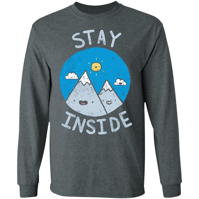 The Great Outdoors T Shirt Stay InSide Black Shirts The Great Outdoors T Shirt Stay InSide Black Shirts