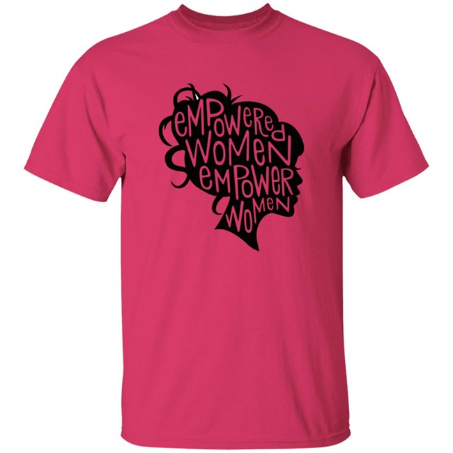 Empowered Women Empower Women Shirt Empowered Women Empower Women Shirt
