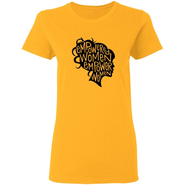 Empowered Women Empower Women Shirt Empowered Women Empower Women Shirt