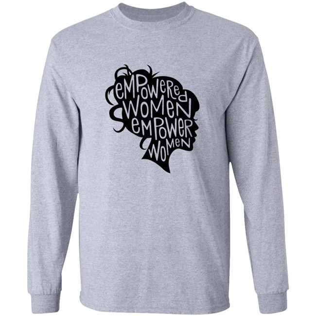 Empowered Women Empower Women Shirt Empowered Women Empower Women Shirt