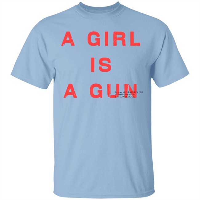 A Girl Is A Gun Shirt A Girl Is A Gun Pleasures White T Shirts A Girl Is A Gun Shirt A Girl Is A Gun Pleasures White T Shirts