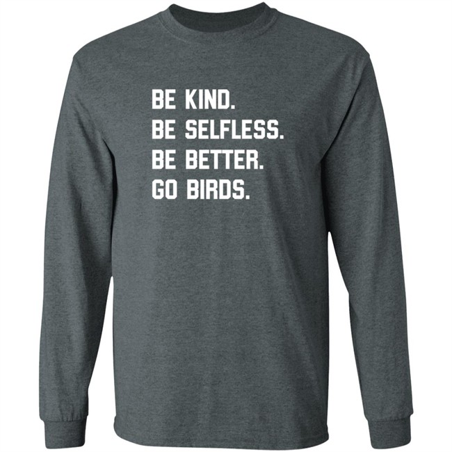 Bonfire Merch Store Be Kind Go Birds Shirt Bonfire Merch Store Be Kind Go Birds Shirt
