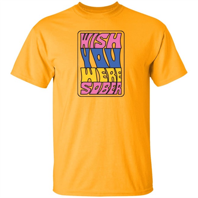 Wish You Here Sober Conangray T Shirt Wish You Here Sober Shirts Conangray Shirt Wish You Here Sober Conangray T Shirt Wish You Here Sober Shirts Conangray Shirt