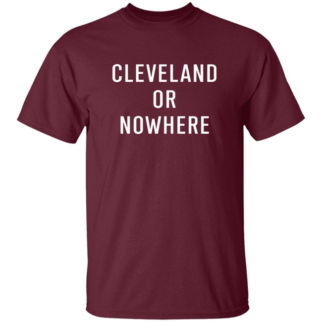 LEBRON JAME CLEVELAND OR NOW HERE TEE SHIRT LEBRON JAME CLEVELAND OR NOW HERE TEE SHIRT