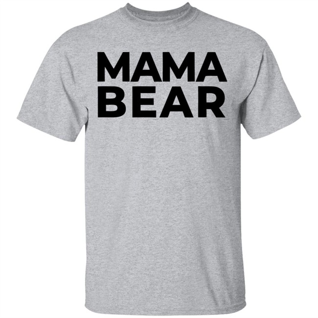 Mama Bear Shirt Gray Hoodie Sweatshirt