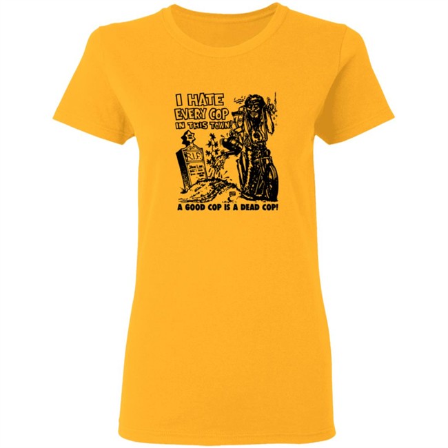I Hate Every Cop In This Town Shirt As Worn By Nick Cave The Bad Seeds T-Shirt I Hate Every Cop In This Town A Good Cop Is A Dead Cop! Shirt I Hate Every Cop In This Town Shirt As Worn By Nick Cave The Bad Seeds T-Shirt I Hate Every Cop In This Town A Good Cop Is A Dead Cop! Shirt
