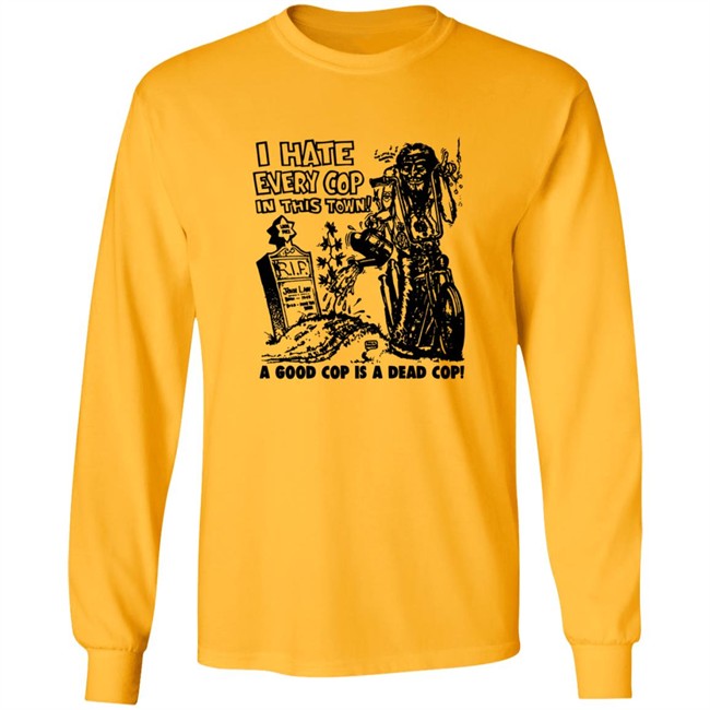 I Hate Every Cop In This Town Shirt As Worn By Nick Cave The Bad Seeds T-Shirt I Hate Every Cop In This Town A Good Cop Is A Dead Cop! Shirt I Hate Every Cop In This Town Shirt As Worn By Nick Cave The Bad Seeds T-Shirt I Hate Every Cop In This Town A Good Cop Is A Dead Cop! Shirt