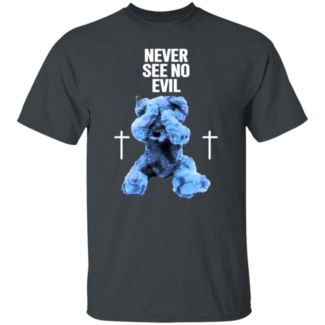 Never See No Evil Tee Shirt Never See No Evil Tee Shirt