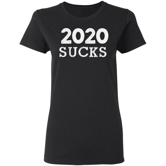2020 Sucks Anit 2020 Cancel Black Shirt 2020 Sucks Anit 2020 Cancel Black Shirt