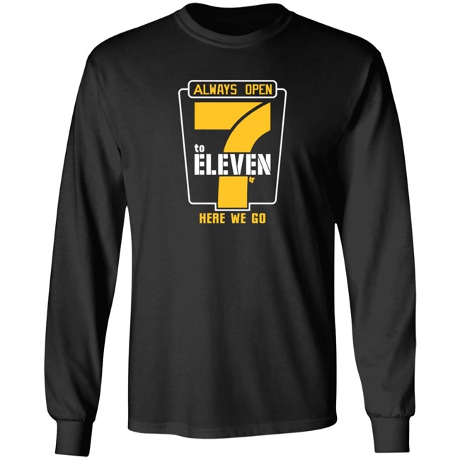 Alway Open 7 To Eleven Shirt Alway Open 7 To Eleven Shirt