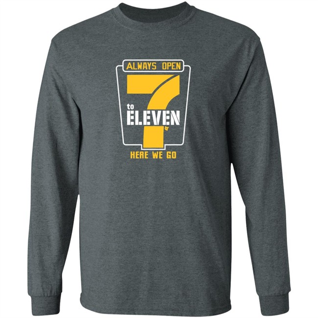 Alway Open 7 To Eleven Shirt Alway Open 7 To Eleven Shirt