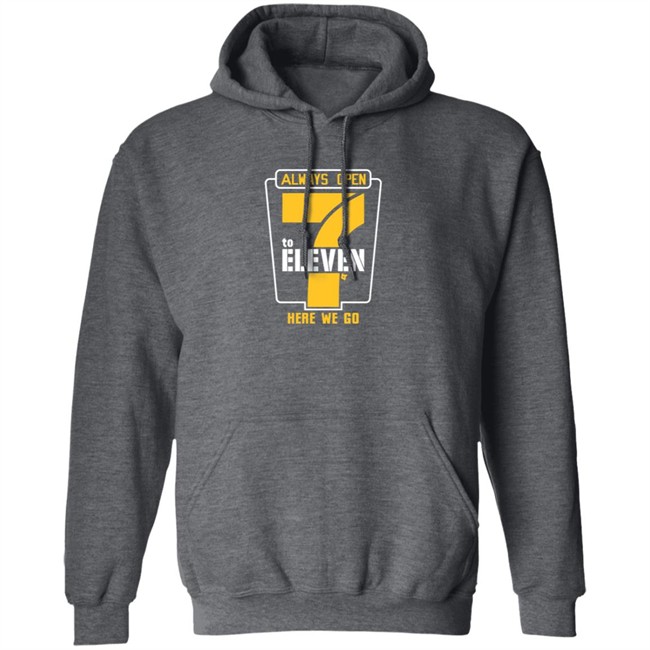 Alway Open 7 To Eleven Shirt Alway Open 7 To Eleven Shirt
