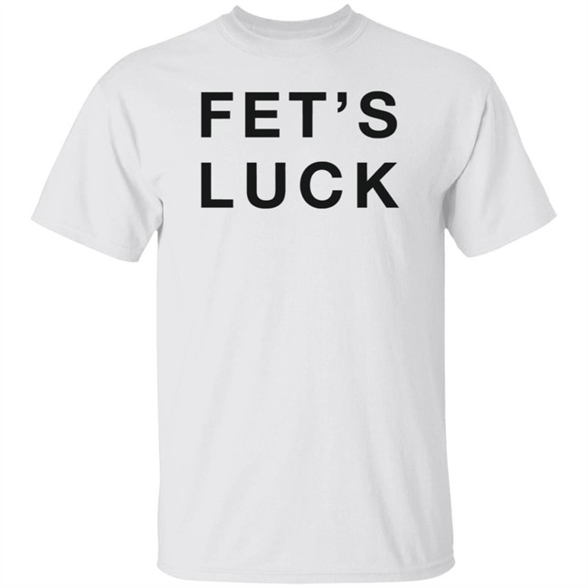 Fet's Luck Dannyduncan69 Shirt Dannyduncan69 T Shirt Fet's Luck Gold Shirt Fet's Luck Dannyduncan69 Shirt Dannyduncan69 T Shirt Fet's Luck Gold Shirt