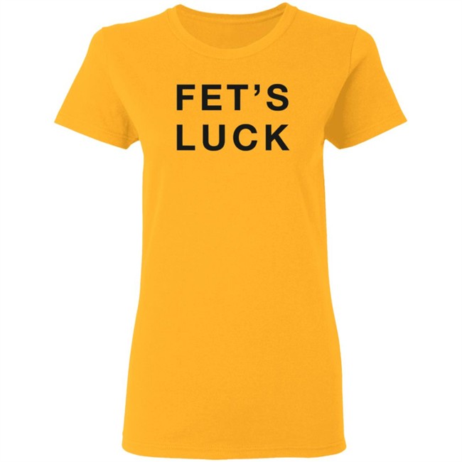 Fet's Luck Dannyduncan69 Shirt Dannyduncan69 T Shirt Fet's Luck Gold Shirt Fet's Luck Dannyduncan69 Shirt Dannyduncan69 T Shirt Fet's Luck Gold Shirt