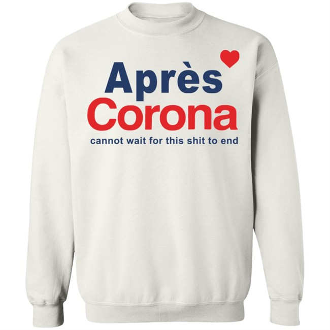 Apres Cona Shirt Apres Cona Cannot Wait For This Shit To End White T Shirts Apres Cona Shirt Apres Cona Cannot Wait For This Shit To End White T Shirts