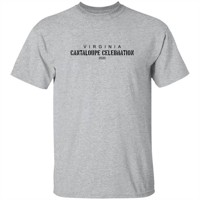 Cantaloupe Celebration T Shirt Virginia Cantaloupe Celebration T Shirts Cantaloupe Celebration T Shirt Virginia Cantaloupe Celebration T Shirts