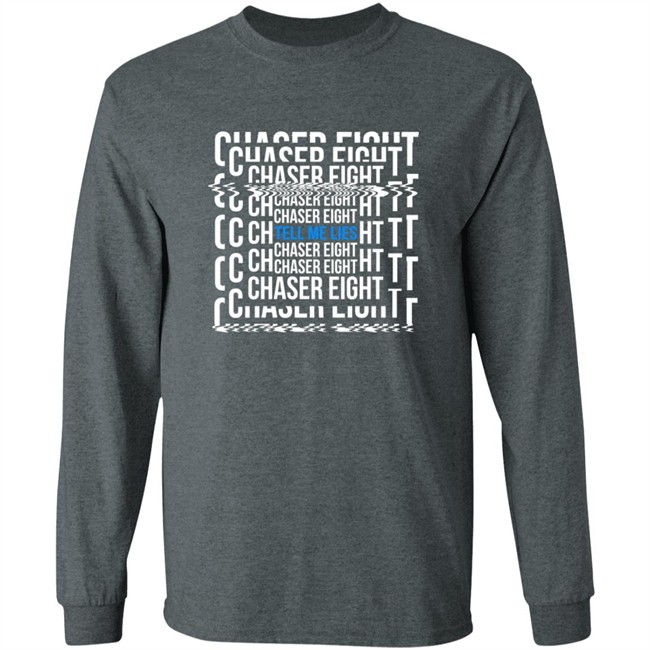 Chaser Eight Merch Tell Me Leis Shirt Chaser Eight Merch Tell Me Leis Shirt