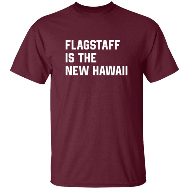 Injury Reserve Merch Injury Reserve T shirts Flagstaff Is The New Hawaii T Shirt Injury Reserve Merch Injury Reserve T shirts Flagstaff Is The New Hawaii T Shirt