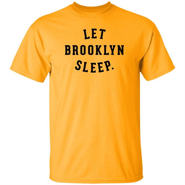 Brooklyn Strong Shirt Let Brooklyn Sleep T Shirt PARK SLOPERS LAUNCH T-SHIRT BUSINESS TO BROOKLYN Brooklyn Strong Shirt Let Brooklyn Sleep T Shirt PARK SLOPERS LAUNCH T-SHIRT BUSINESS TO BROOKLYN