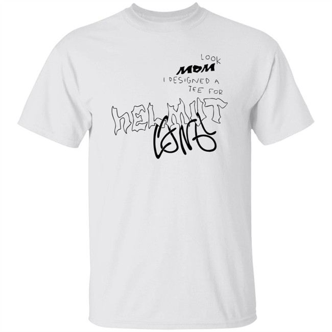 Helmut Lang Premieres Global Helmut Lang Merch Look Mom Contest Tee Shirt