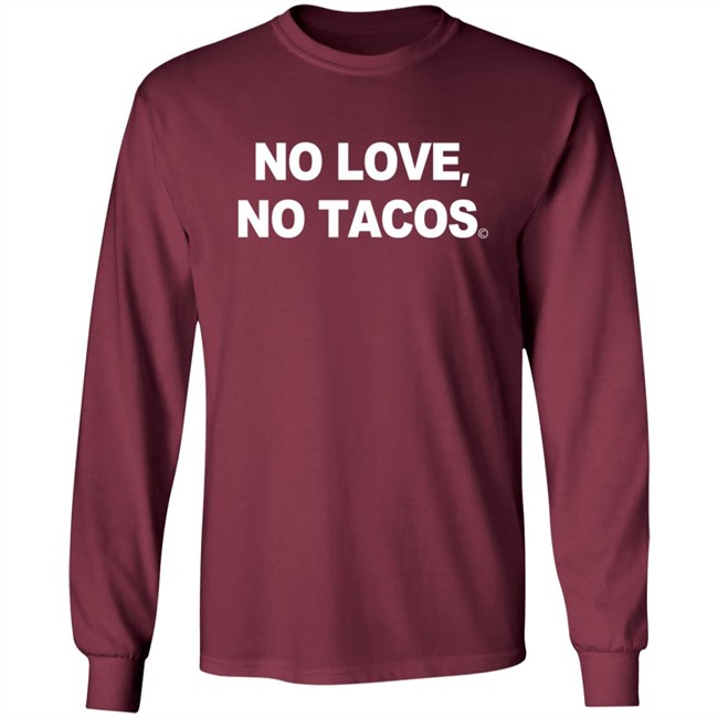 Mexican Restaurant No Love No Tacos 2020 T Shirt Mexican Restaurant No Love No Tacos 2020 T Shirt