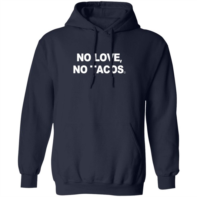 Mexican Restaurant No Love No Tacos 2020 T Shirt Mexican Restaurant No Love No Tacos 2020 T Shirt