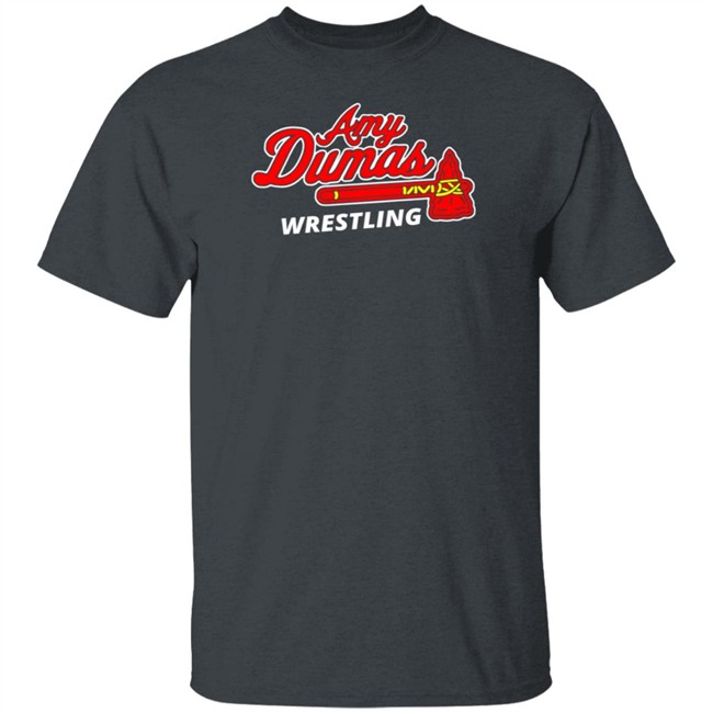 Wrestling Amy Dumas Shirt Wrestling Amy Dumas Shirt