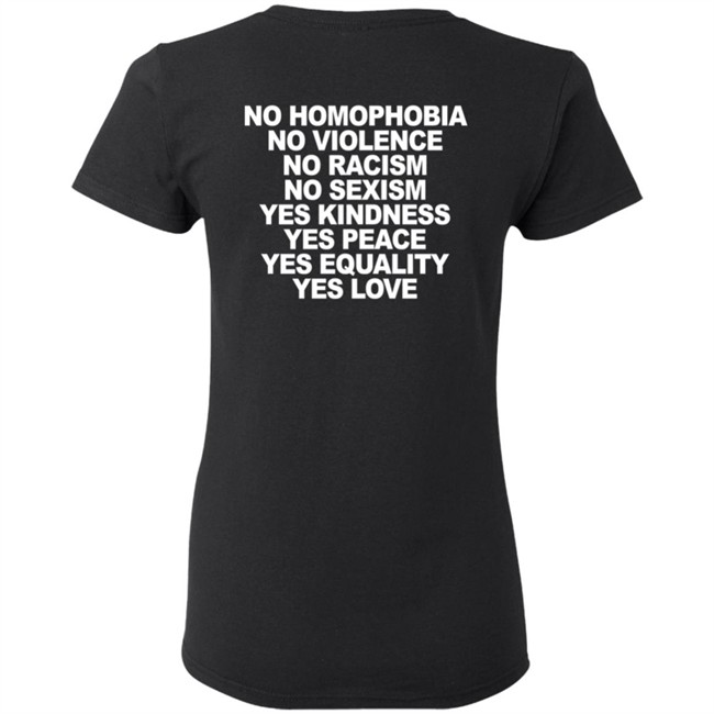 No Homophobia No Violence No Racism No Sexism T Shirt No Homophobia No Violence No Racism No Sexism T Shirt