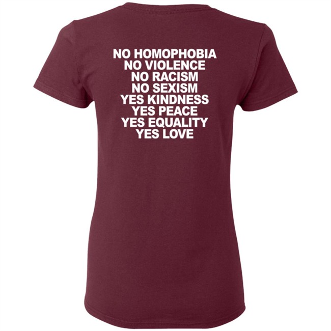 No Homophobia No Violence No Racism No Sexism T Shirt No Homophobia No Violence No Racism No Sexism T Shirt