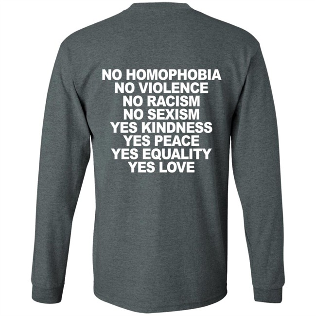No Homophobia No Violence No Racism No Sexism T Shirt No Homophobia No Violence No Racism No Sexism T Shirt