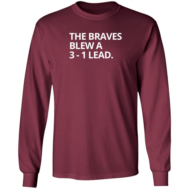 Obvious The Braves Blew A 3-1 Lead Shirt Obvious The Braves Blew A 3-1 Lead Shirt