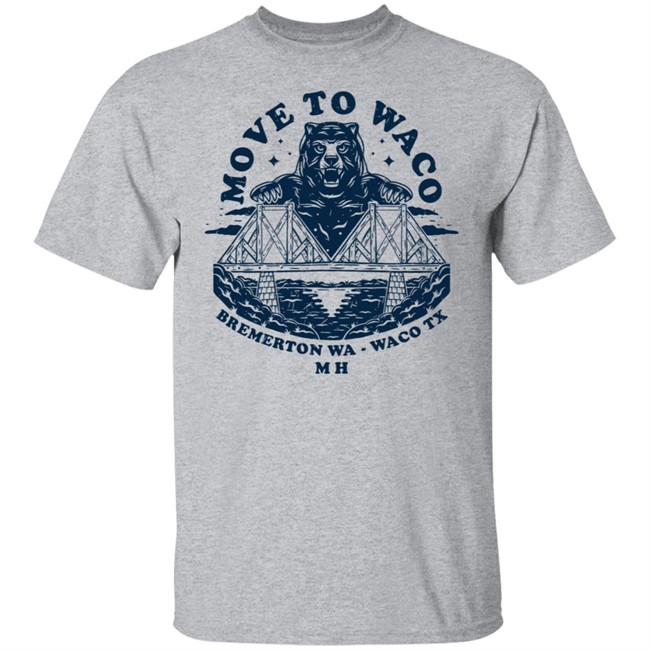 Move To Waco MXPX Shirt MXPX T Shirts Move To Waco Bremerton Wa Waco TXMH Shirt Move To Waco MXPX Shirt MXPX T Shirts Move To Waco Bremerton Wa Waco TXMH Shirt