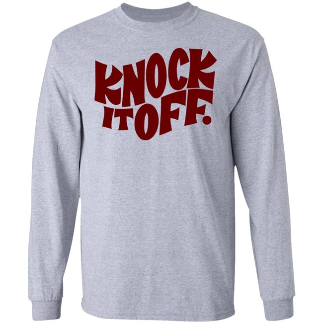 Knock It Off T Shirt Frog & Toad Frog & Toad Press Knock It Off T-Shirt white shirt with sayings Knock It Off T Shirt Frog & Toad Frog & Toad Press Knock It Off T-Shirt white shirt with sayings