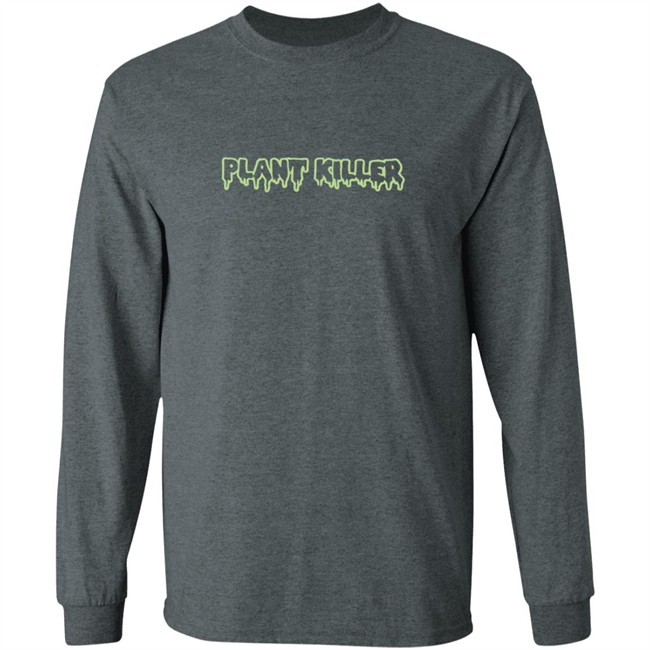 Amazingphilshop Merch Plant Killer Sweatshirt Amazingphilshop Merch Plant Killer Sweatshirt
