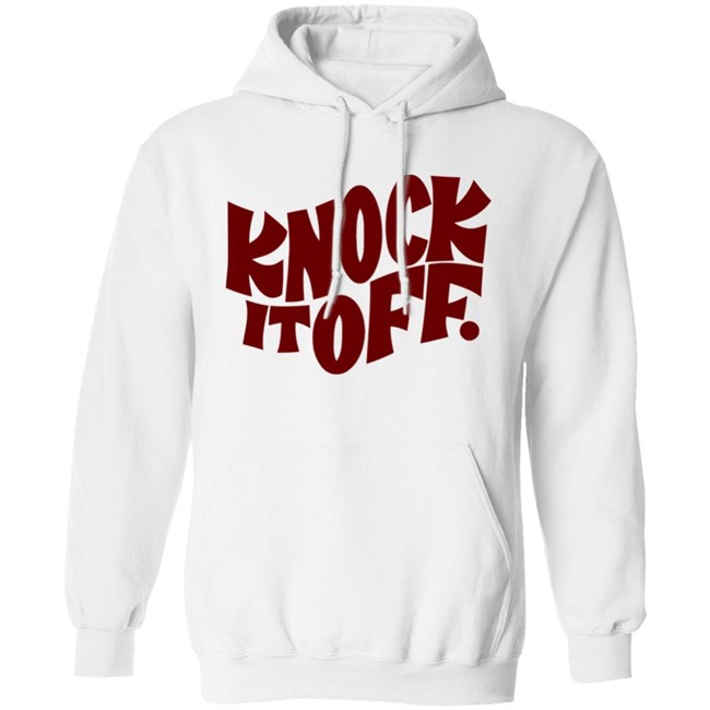 Knock It Off T Shirt Frog & Toad Frog & Toad Press Knock It Off T-Shirt white shirt with sayings Knock It Off T Shirt Frog & Toad Frog & Toad Press Knock It Off T-Shirt white shirt with sayings