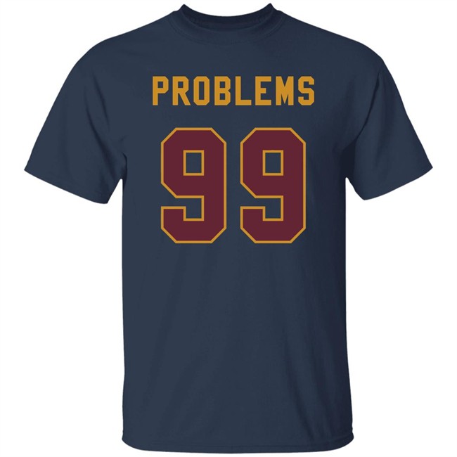 99 Problems T Shirt Chase Young T-Shirt: 99 Problems coming to the NFC East 99 Problems T Shirt Chase Young T-Shirt: 99 Problems coming to the NFC East