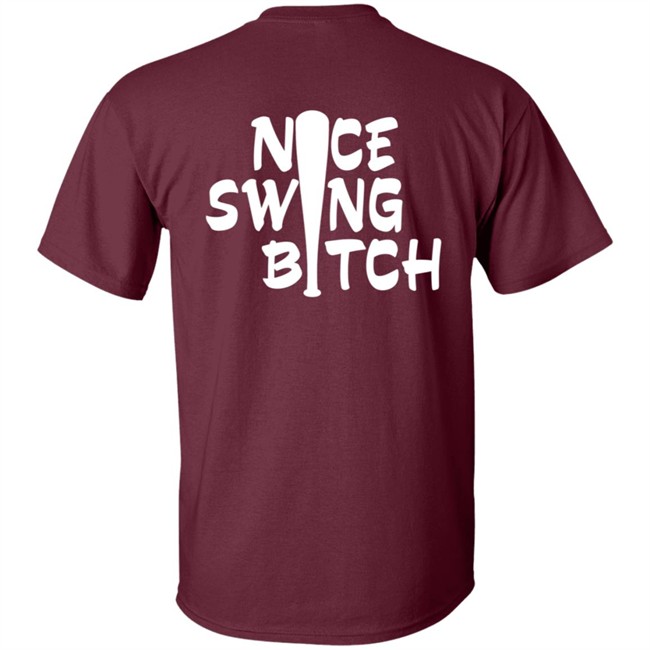 World Series Nice Swing Bitch Shirt World Series Nice Swing Bitch Shirt