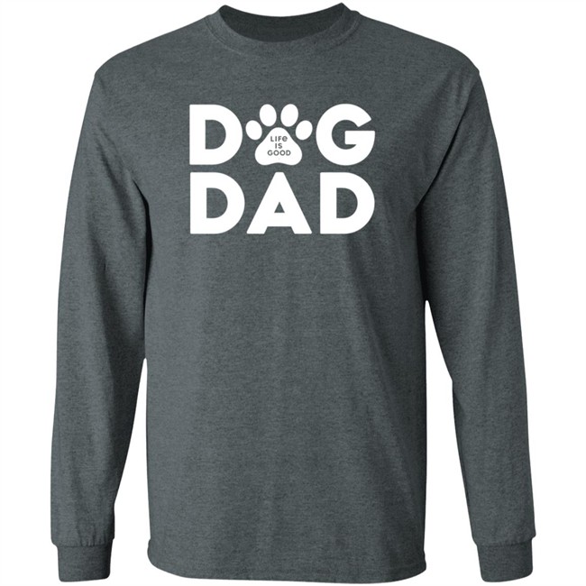 Dog Dad Life Is Good Shirt Life Is Good T Shirts Dog Dad Shirt Dog Dad Life Is Good Shirt Life Is Good T Shirts Dog Dad Shirt