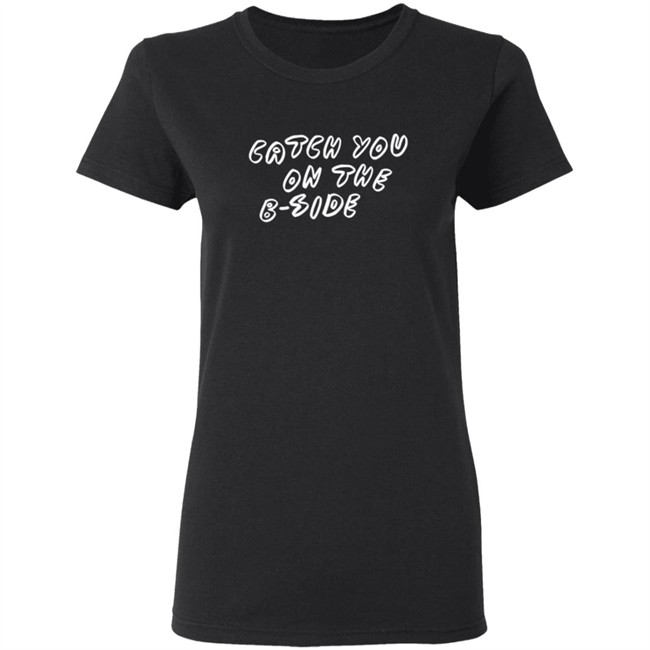 Catch You On The B Side Carly Rae Jepsen Merch Catch You On The B Side Carly Rae Jepsen Merch