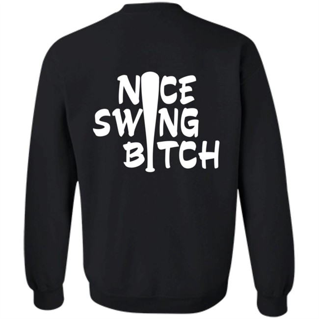 World Series Nice Swing Bitch Shirt World Series Nice Swing Bitch Shirt