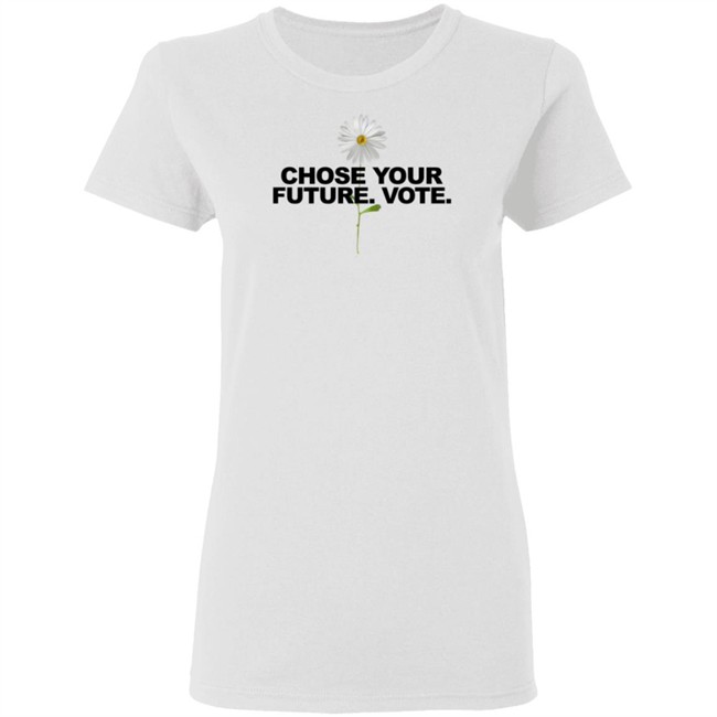 Limited Edition Choose Your Future Vote Chrysanthemum Flowers T Shirt Limited Edition Choose Your Future Vote Chrysanthemum Flowers T Shirt