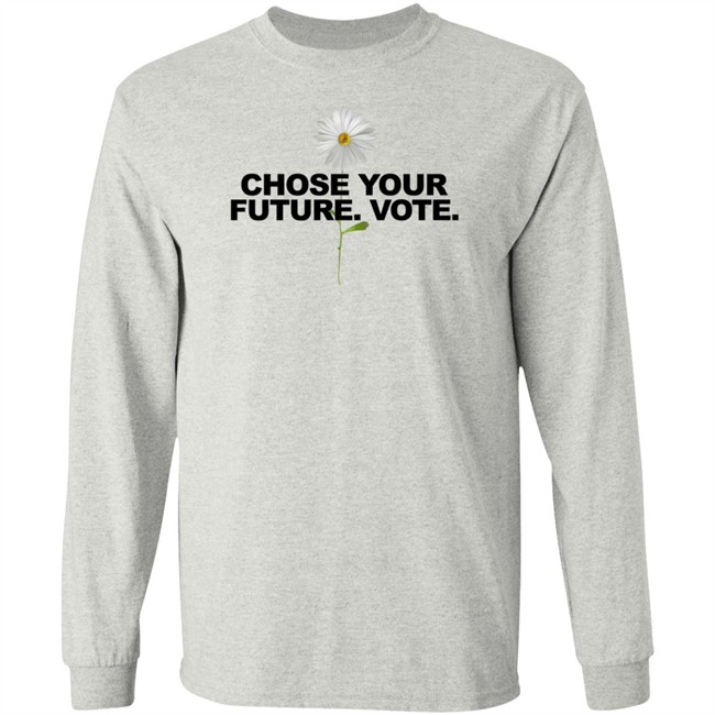 Limited Edition Choose Your Future Vote Chrysanthemum Flowers T Shirt Limited Edition Choose Your Future Vote Chrysanthemum Flowers T Shirt