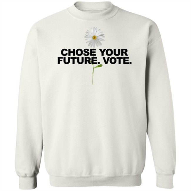 Limited Edition Choose Your Future Vote Chrysanthemum Flowers T Shirt Limited Edition Choose Your Future Vote Chrysanthemum Flowers T Shirt