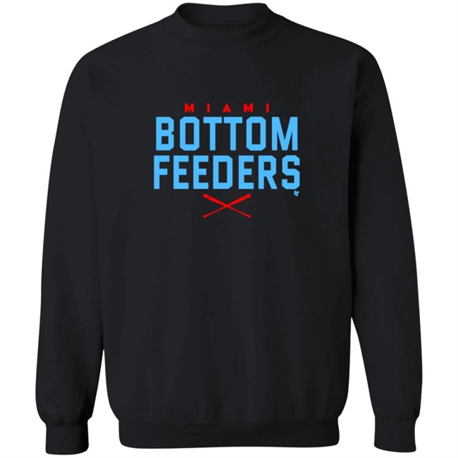 Miami Bottom Feeders Shirt Miami Bottom Feeders Shirt