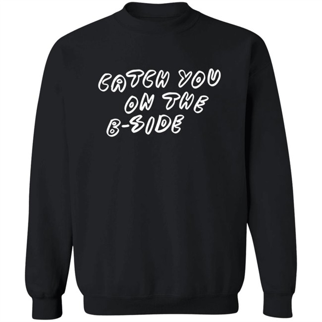 Catch You On The B Side Carly Rae Jepsen Merch Catch You On The B Side Carly Rae Jepsen Merch