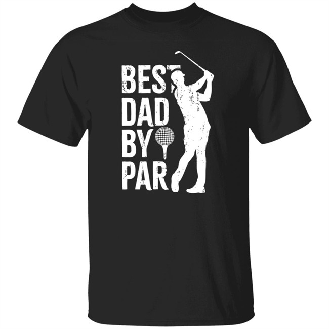 Best Dad By Par Shirt Best Dad By Par Daddy Fathers Day Golf Vintage 2020 Shirt
